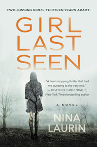 Girl Last Seen: A Gripping Psychological Thriller With A Shocking Twist