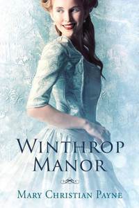 Winthrop Manor: A Historical Romance Novel Winthrop Manor: A Historical Romance Novel