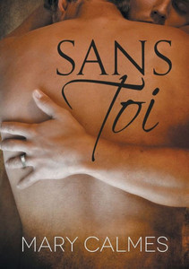 Sans Toi (Translation) (Tout Vient a Point...) (French Edition)