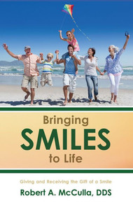 Bringing Smiles To Life: Giving And Receiving The Gift Of A Smile