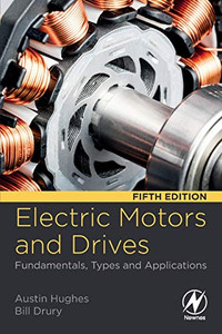 Electric Motors and Drives: Fundamentals, Types and Applications Electric Motors and Drives: Fundamentals, Types and Applications