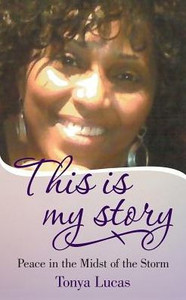 This Is My Story: Peace In The Midst Of The Storm