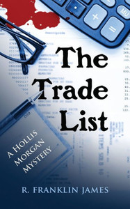 The Trade List (Hollis Morgan Mystery, 4) The Trade List (Hollis Morgan Mystery, 4)