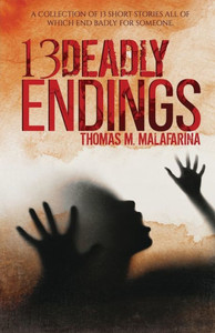 13 Deadly Endings 13 Deadly Endings