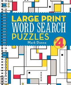 Large Print Word Search Puzzles 4 (Volume 4)