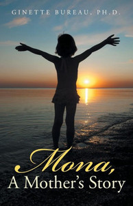 Mona, A Mother's Story Mona, A Mother's Story