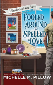 Fooled Around And Spelled In Love: A Cozy Paranormal Mystery (Happily Everlasting)