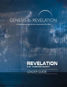 Genesis To Revelation: Revelation Leader Guide: A Comprehensive Verse-By-Verse Exploration Of The Bible (Genesis To Revelation: A Comprehensive Verse-By-Verse Exploration Of The Bible) Genesis To Revelation: Revelation Leader Guide: A Comprehensive Verse-By-Verse Exploration Of The Bible (Genesis To Revelation: A Comprehensive Verse-By-Verse Exploration Of The Bible)