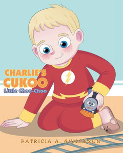 Charlie's Cukoo Little Choo-Choo Charlie's Cukoo Little Choo-Choo