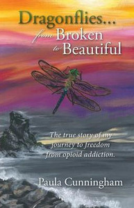 Dragonflies...From Broken To Beautiful Dragonflies...From Broken To Beautiful