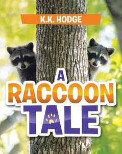 A Raccoon Tale A Raccoon Tale
