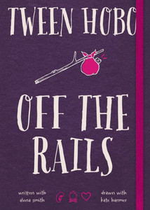 Tween Hobo: Off The Rails: Off The Rails Tween Hobo: Off The Rails: Off The Rails