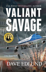 Valiant Savage: A Peter Savage Novel Valiant Savage: A Peter Savage Novel