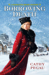 Borrowing Death (A Charlotte Brody Mystery) Borrowing Death (A Charlotte Brody Mystery)