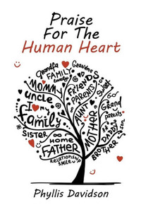 Praise For The Human Heart Praise For The Human Heart