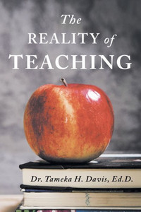 The Reality Of Teaching The Reality Of Teaching