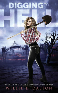Digging To Hell (Gravedigger)