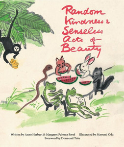 Random Kindness And Senseless Acts Of Beauty Random Kindness And Senseless Acts Of Beauty