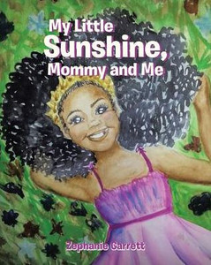 My Little Sunshine: Mommy And Me My Little Sunshine: Mommy And Me