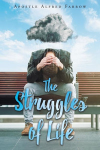 The Struggles Of Life The Struggles Of Life