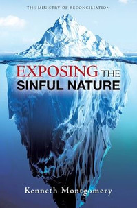 Exposing The Sinful Nature Exposing The Sinful Nature