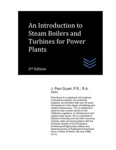 An Introduction To Steam Boilers And Turbines For Power Plants (Power Plants Engineering)