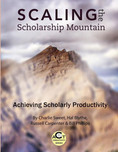 Scaling The Scholarship Mountain: Achieving Scholarly Productivity