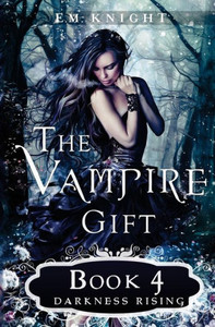 The Vampire Gift 4: Darkness Rising (Volume 4)