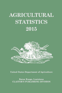Agricultural Statistics 2015 Agricultural Statistics 2015