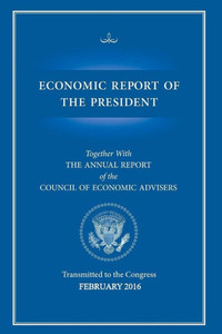 Economic Report Of The President 2016