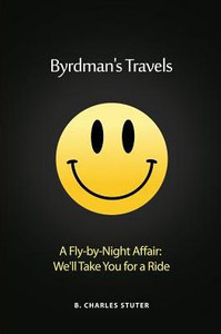 Byrdman's Travels: A Fly-By-Night Affair: We'Ll Take You For A Ride Byrdman's Travels: A Fly-By-Night Affair: We'Ll Take You For A Ride