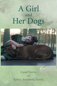 A Girl And Her Dogs A Girl And Her Dogs