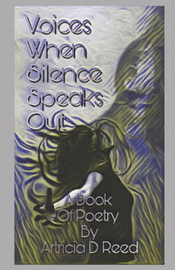 Voices: When Silence Speaks Out Voices: When Silence Speaks Out