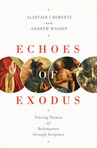 Echoes Of Exodus: Tracing Themes Of Redemption Through Scripture