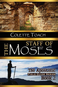 The Staff Of Moses (Apostolic Field Guide)