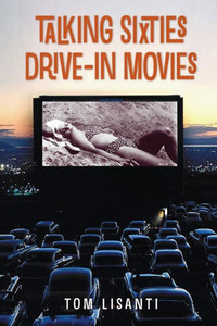 Talking Sixties Drive-In Movies Talking Sixties Drive-In Movies