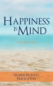 Happiness Is Mind Happiness Is Mind