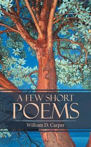 A Few Short Poems A Few Short Poems