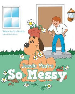 Jessie You'Re So Messy