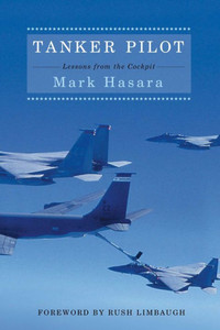 Tanker Pilot: Lessons From The Cockpit Tanker Pilot: Lessons From The Cockpit