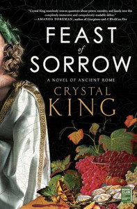 Feast Of Sorrow: A Novel Of Ancient Rome