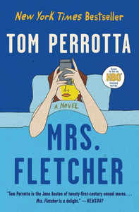 Mrs. Fletcher: A Novel Mrs. Fletcher: A Novel