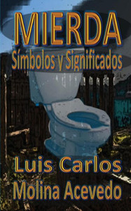 Mierda: Símbolos Y Significados (Spanish Edition)