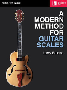 A Modern Method For Guitar Scales (Berklee Guide) A Modern Method For Guitar Scales (Berklee Guide)