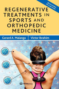 Regenerative Treatments In Sports And Orthopedic Medicine Regenerative Treatments In Sports And Orthopedic Medicine