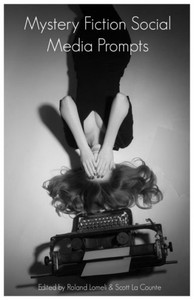 Mystery Fiction Social Media Prompts: 300+ Prompts For Authors (For Blogs, Facebook, And Twitter)