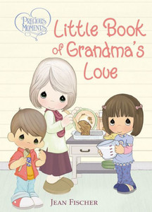 Precious Moments: Little Book Of Grandma's Love Precious Moments: Little Book Of Grandma's Love