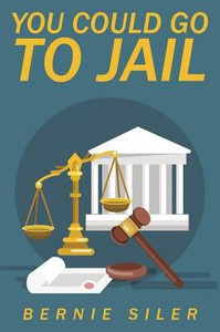 You Could Go To Jail You Could Go To Jail