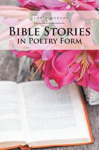Bible Stories In Poetry Form