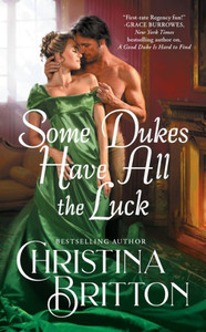 Some Dukes Have All The Luck Some Dukes Have All The Luck